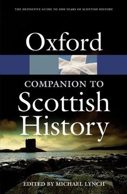 The Oxford Companion to Scottish History (Oxfor... 0199234825 Book Cover