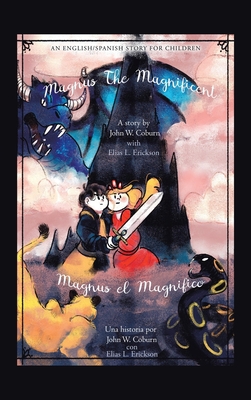 Magnus the Magnificent: An English/Spanish Stor... 166552281X Book Cover