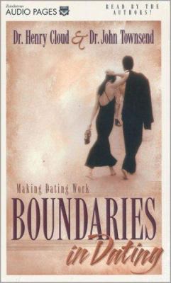 Boundaries in Dating: Making Dating Work 0310204550 Book Cover