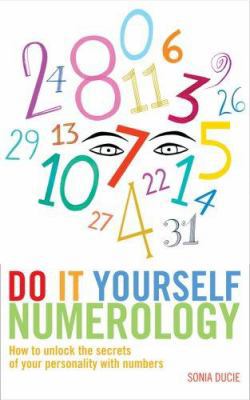 Do It Yourself Numerology: How to Unlock the Se... 1842931342 Book Cover