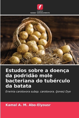 Estudos sobre a doença da podridão mole bacteri... [Portuguese] 6139688434 Book Cover