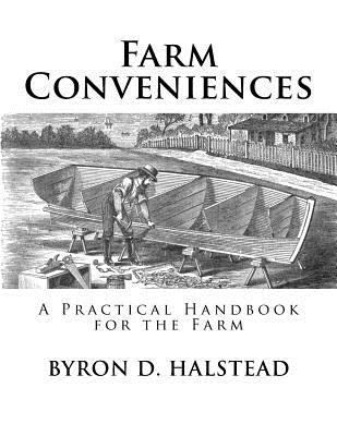 Farm Conveniences: A Practical Handbook for the... 1717063896 Book Cover