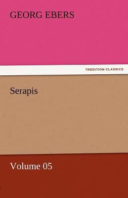 Serapis - Volume 05 384245838X Book Cover