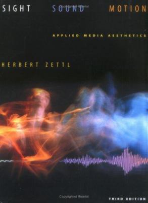 Sight, Sound, Motion: Applied Media Aesthetics 0534526772 Book Cover