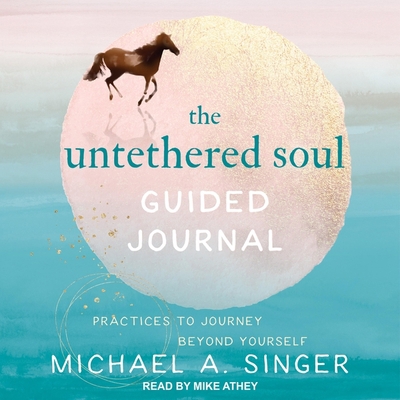 The Untethered Soul Guided Journal: Practices t... B08ZBRS2RP Book Cover