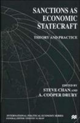 Sanctions as Economic Statecraft: Theory and Pr... 0312231970 Book Cover