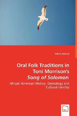 Oral Folk Traditions in Toni Morrison's Song of... 3639011902 Book Cover