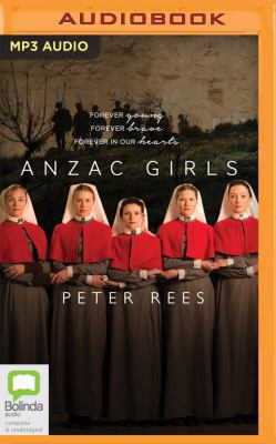 Anzac Girls: The Extraordinary Story of Our Wor... 1489099638 Book Cover