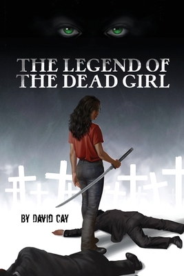 The Legend of the Dead Girl 173794930X Book Cover
