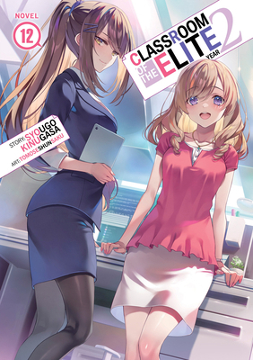 Classroom of the Elite: Year 2 (Light Novel) Vo... B0DYMYPC2R Book Cover