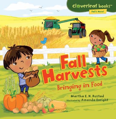 Fall Harvests: Bringing in Food 0761385088 Book Cover