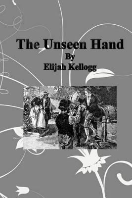 The Unseen Hand 1541163842 Book Cover