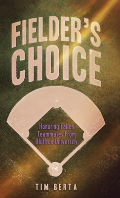 Fielder's Choice: Honoring Fallen Teammates fro...            Book Cover