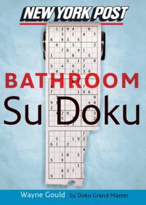 New York Post Bathroom Sudoku: The Official Utt... 0061239739 Book Cover
