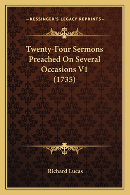 Twenty-Four Sermons Preached On Several Occasio... 1166321002 Book Cover