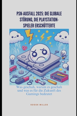 PSN-Ausfall 2025: Die globale Störung, die Play... [German] B0DWXY9VXZ Book Cover