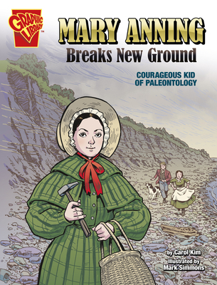 Mary Anning Breaks New Ground: Courageous Kid o... 1666334308 Book Cover