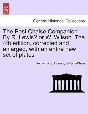 The Post Chaise Companion by R. Lewis? or W. Wi... 1241511659 Book Cover