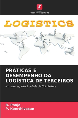 Práticas E Desempenho Da Logística de Terceiros [Portuguese] 620913761X Book Cover