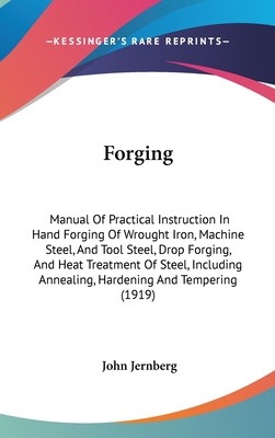 Forging: Manual Of Practical Instruction In Han... 1436902363 Book Cover
