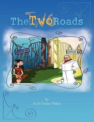 The Two Roads 1436346983 Book Cover