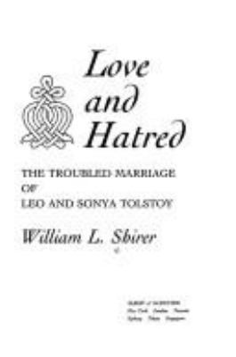 Love and Hatred: The Troubled Marriage of Leo a... 0671881620 Book Cover