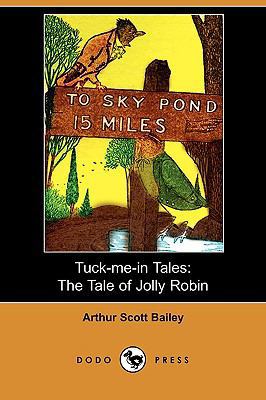 Tuck-Me-In Tales: The Tale of Jolly Robin (Dodo... 1409976203 Book Cover