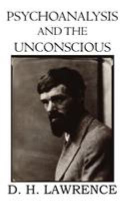 Psychoanalysis and the Unconscious 1612039448 Book Cover
