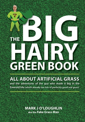 The Big Hairy Green Book: All About Artificial ... 1739182804 Book Cover