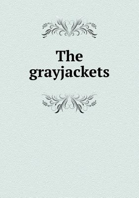 The grayjackets 5518549474 Book Cover