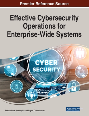 Effective Cybersecurity Operations for Enterpri... 1668490196 Book Cover