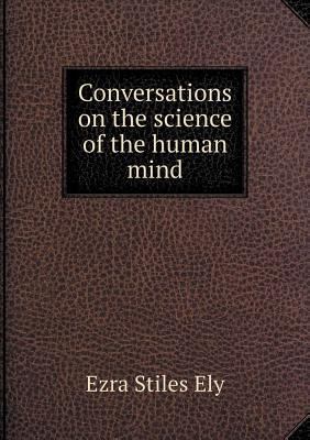 Conversations on the science of the human mind 5518948875 Book Cover
