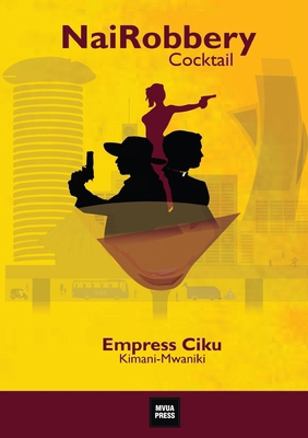 NaiRobbery Cocktail 9914946712 Book Cover