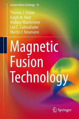Magnetic Fusion Technology 1447155556 Book Cover