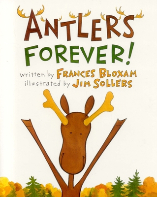 Antlers Forever! 0892725508 Book Cover