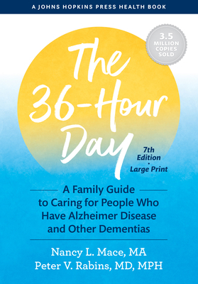 The 36-Hour Day: A Family Guide to Caring for P... [Large Print] 142144173X Book Cover