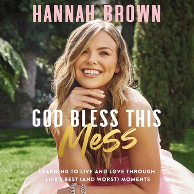 God Bless This Mess: Learning to Live and Love ... B09BKL9YS5 Book Cover