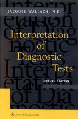 Interpretation of Diagnostic Tests 0781716594 Book Cover