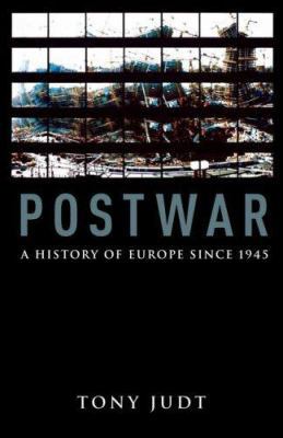 POSTWAR: A History of Europe Since 1945 0434007498 Book Cover