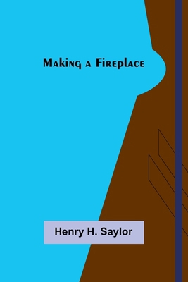 Making a Fireplace 9356572216 Book Cover