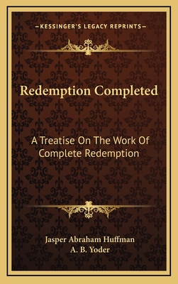 Redemption Completed: A Treatise on the Work of... 1164485873 Book Cover