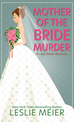 Mother of the Bride Murder [Large Print] B0BZXNX3SJ Book Cover