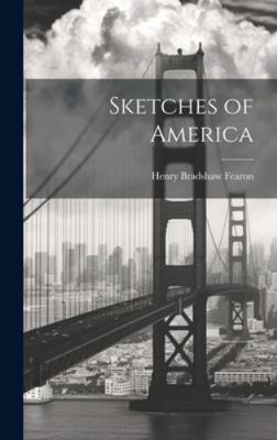 Sketches of America 1019623586 Book Cover