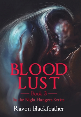 Blood Lust: Book 3 1796094501 Book Cover