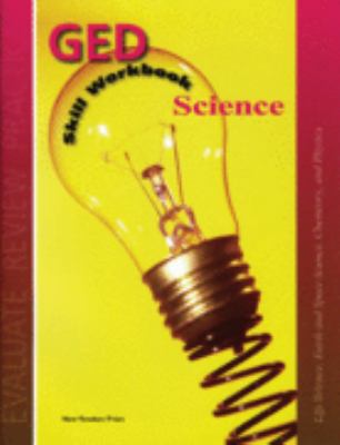 GED Skill Workbook - Science 1564205177 Book Cover