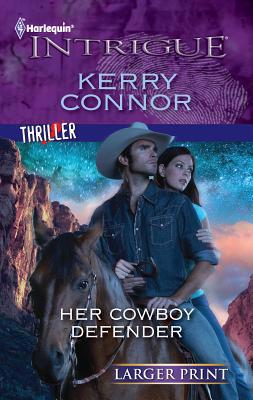 Her Cowboy Defender [Large Print] 0373746555 Book Cover