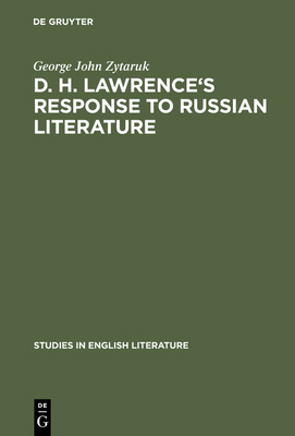 D. H. Lawrence's Response to Russian Literature 3111030202 Book Cover