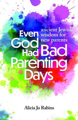 Even God Had Bad Parenting Days 1681150719 Book Cover