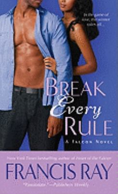 Break Every Rule 0312365098 Book Cover