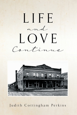 Life and Love Continue 1662872461 Book Cover